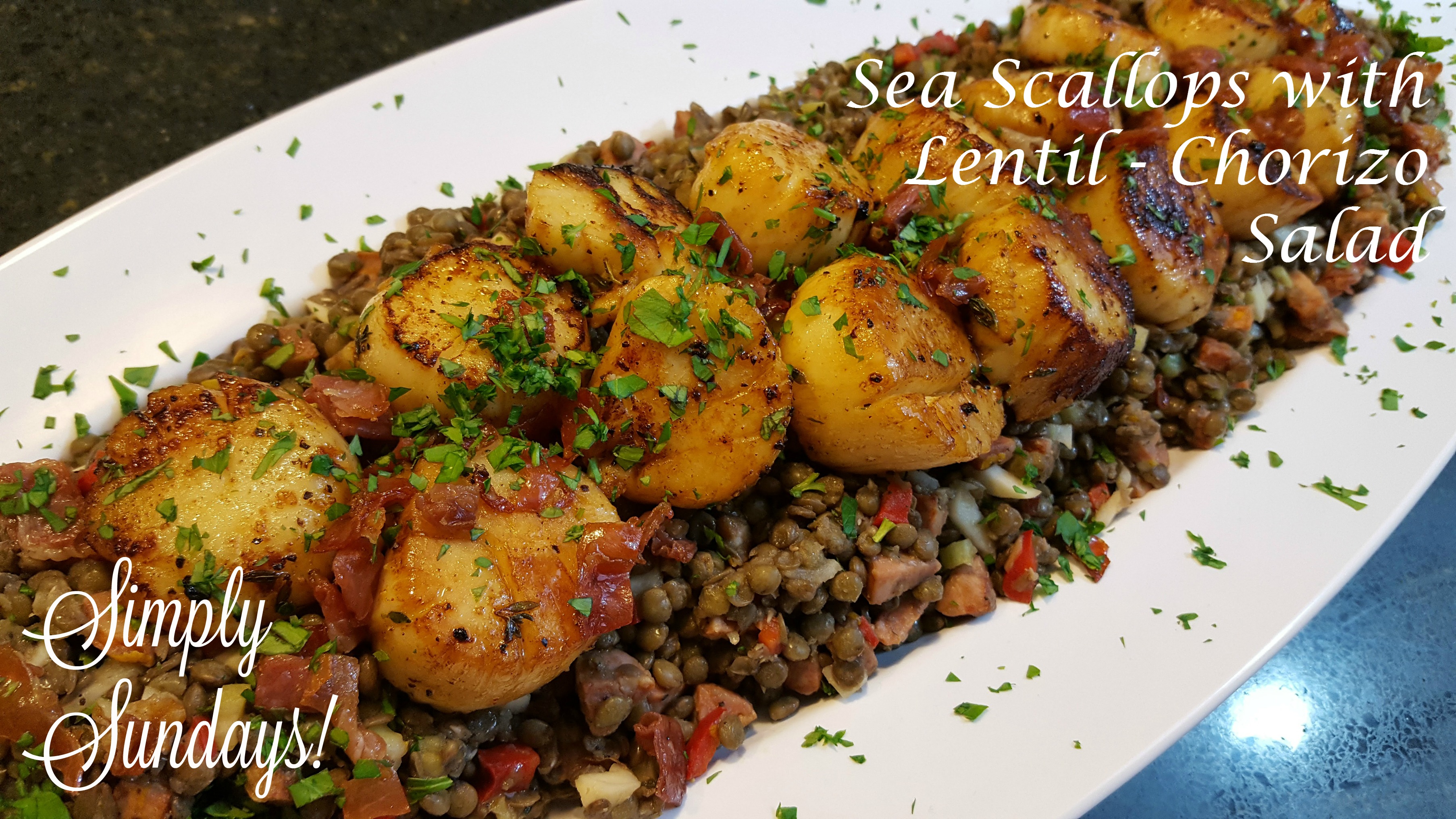 Sea Scallops with Lentil Chorizo Salad Simply Sundays!