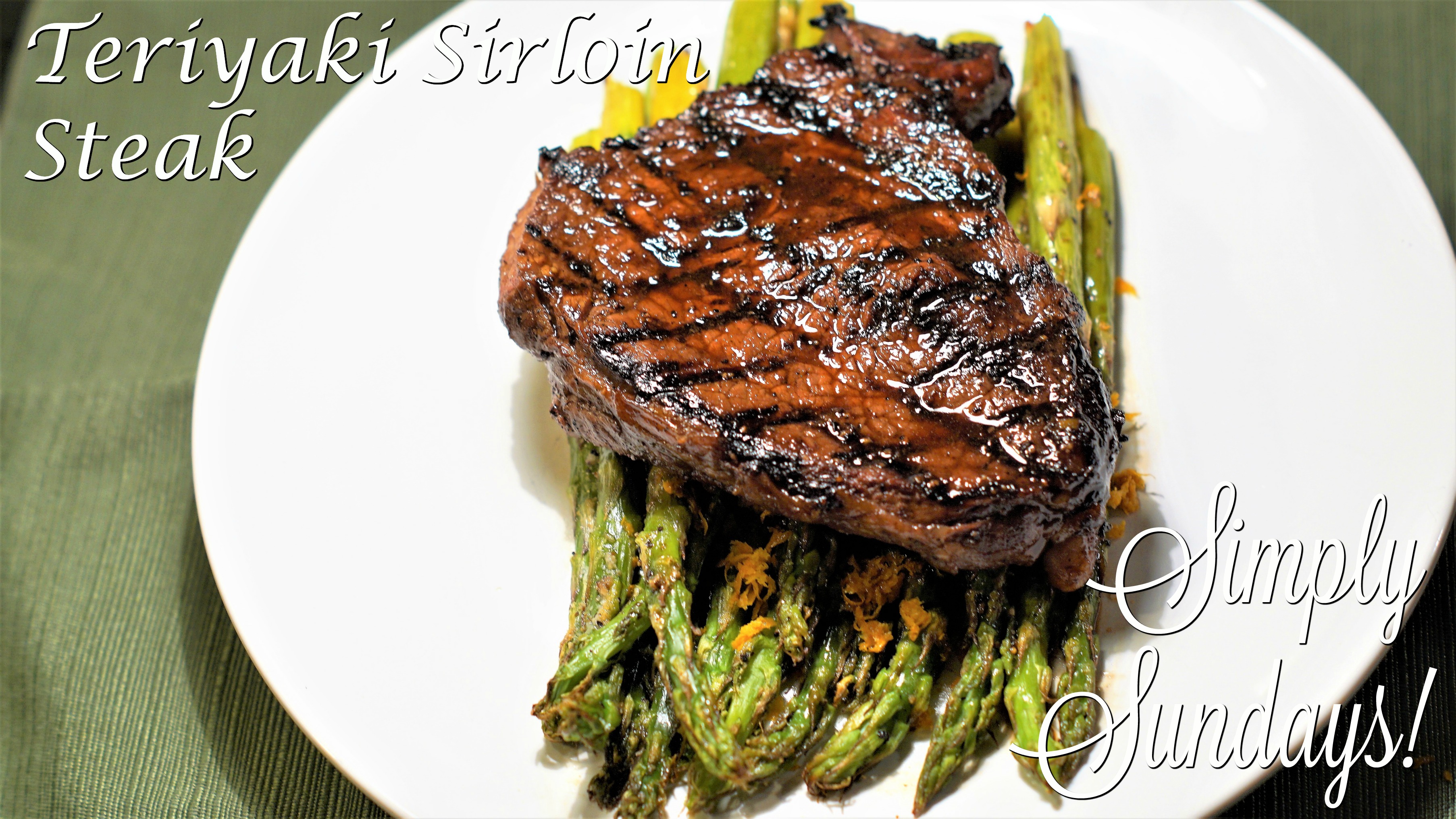 Teriyaki Sirloin Steak Simply Sundays!